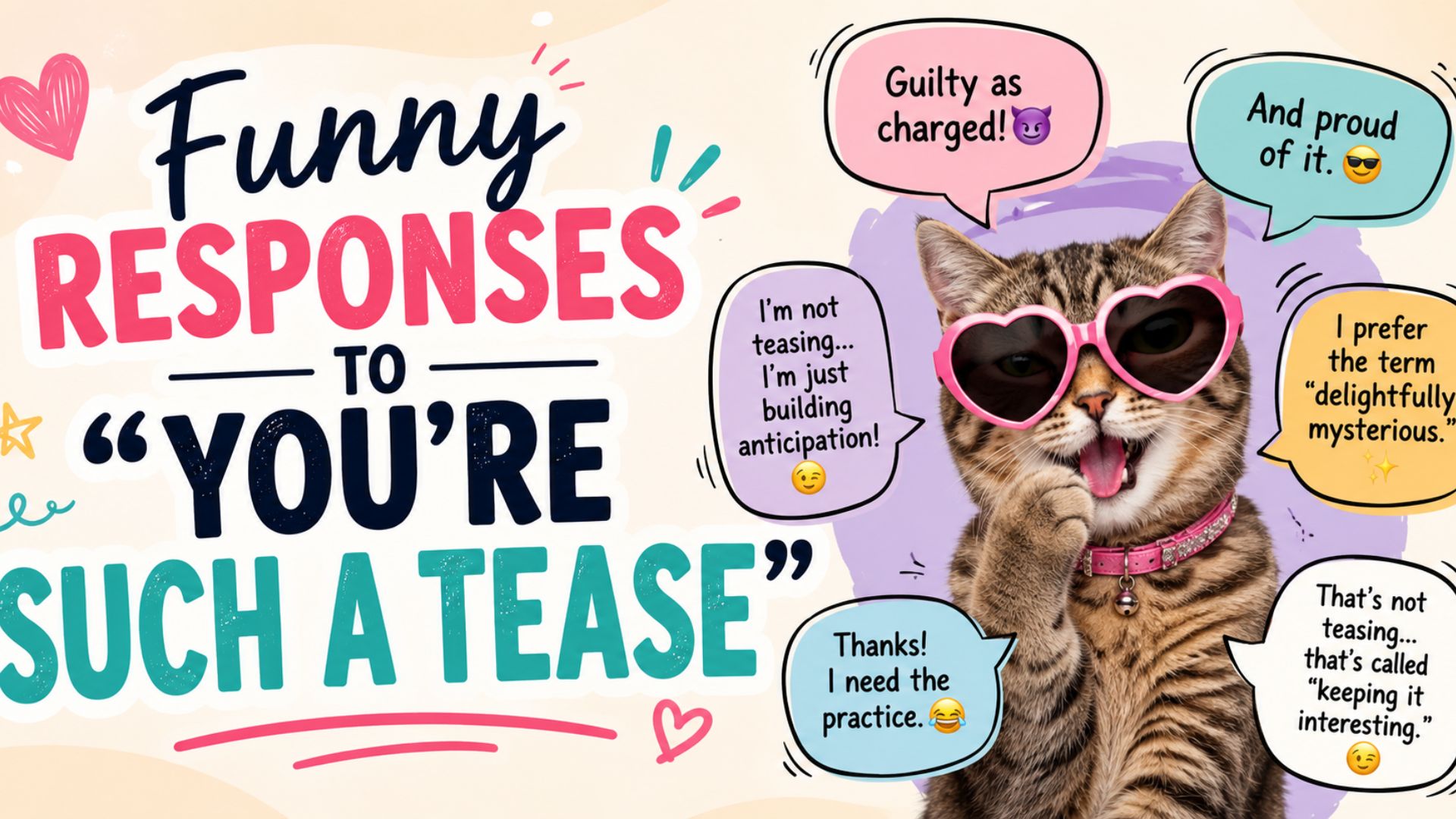 Funny Responses to “You’re Such a Tease”