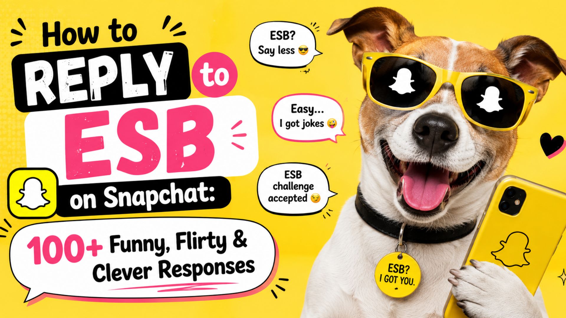 How to Reply to ESB on Snapchat: 100+ Funny, Flirty & Clever Responses