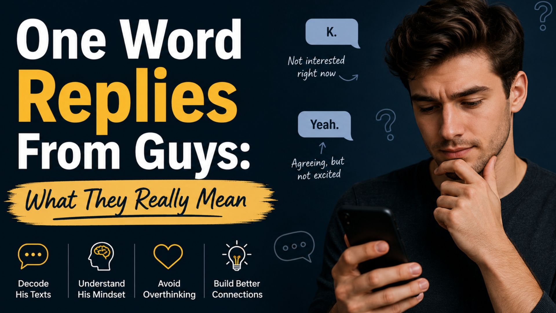One Word Replies From Guys: What They Really Mean