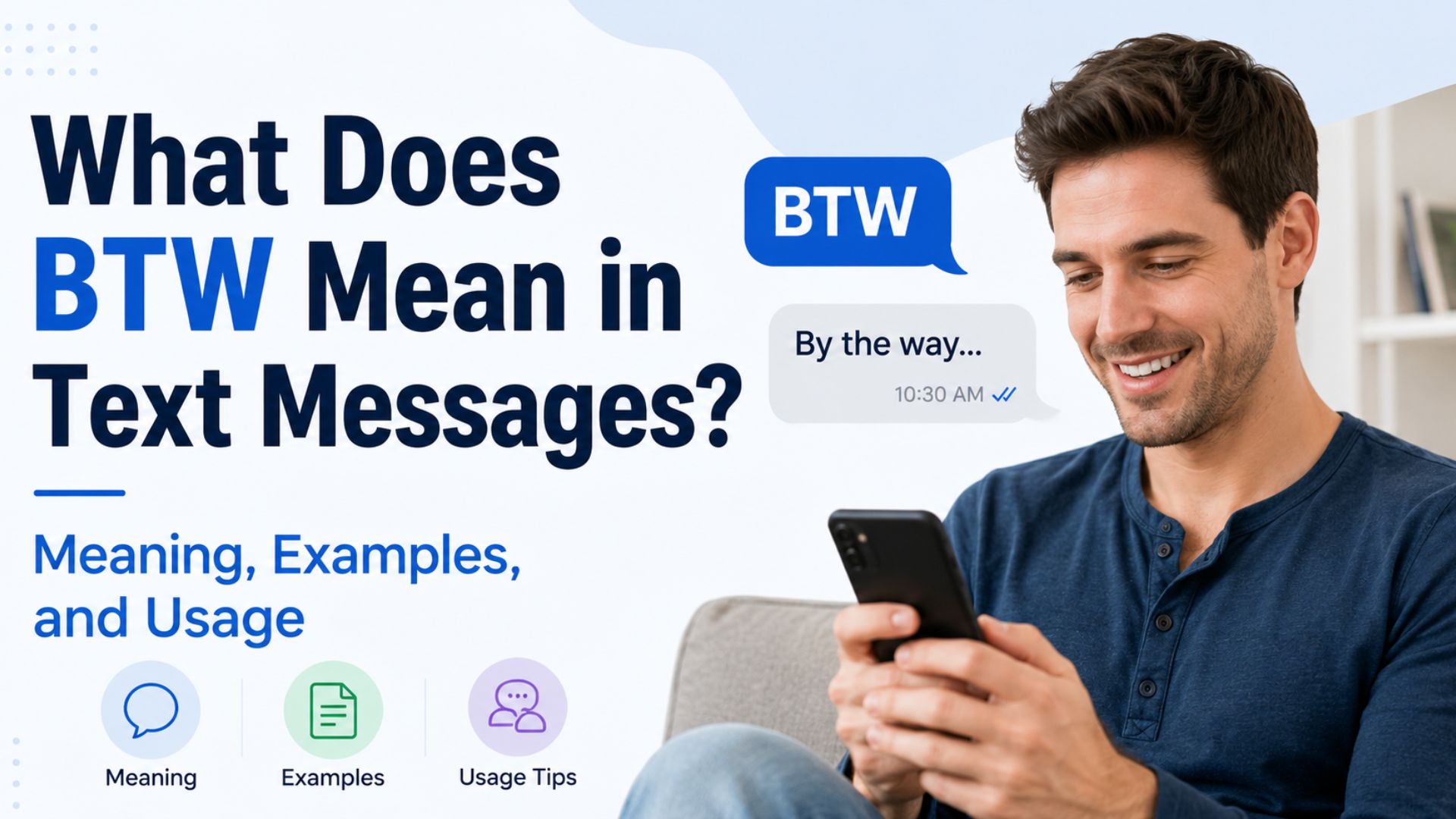 What Does BTW Mean in Text Messages? Meaning, Examples, and Usage