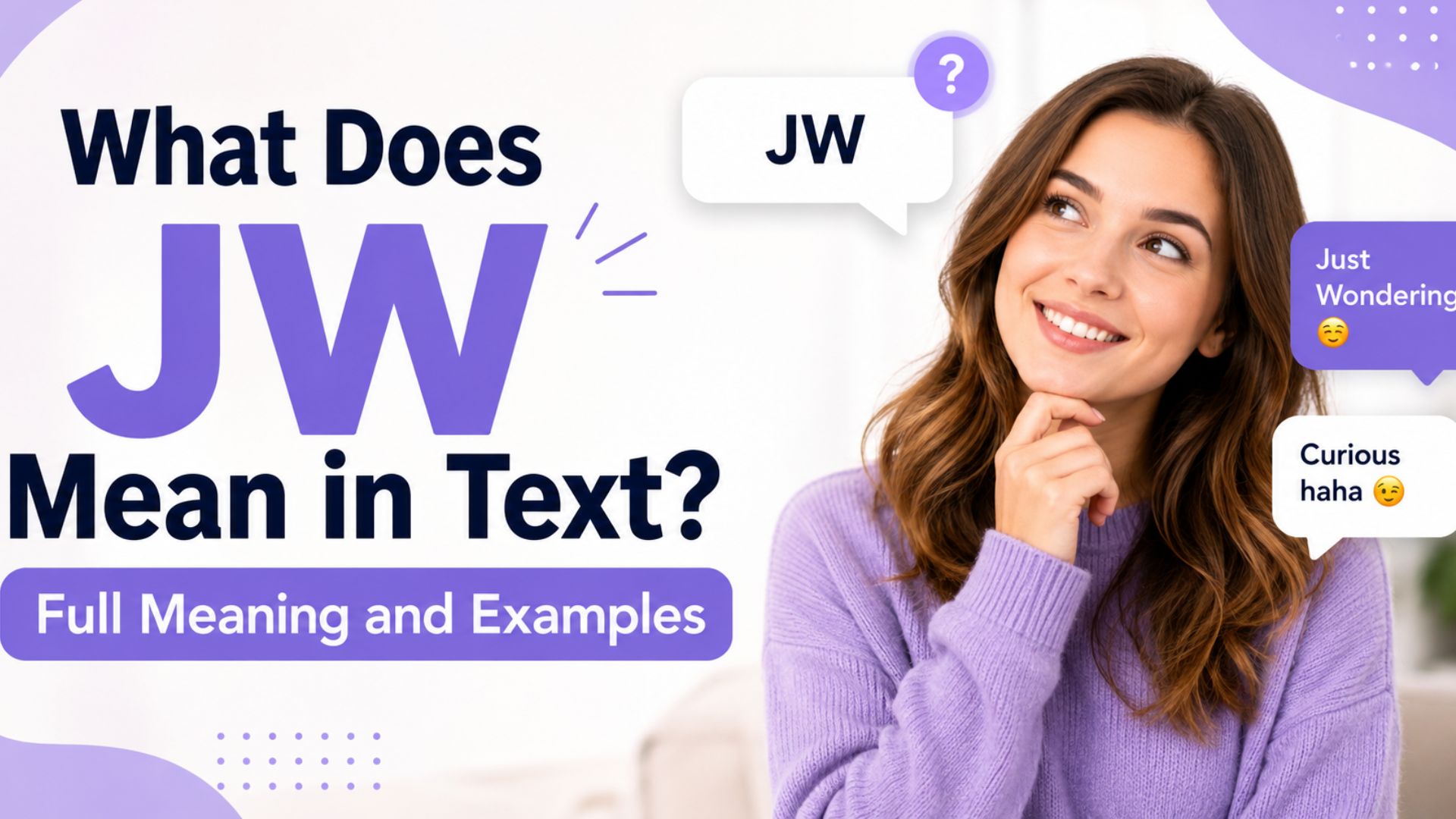 What Does JW Mean in Text? Full Meaning and Examples