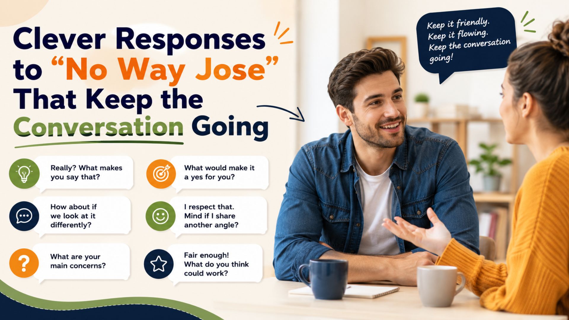 Clever Responses to “No Way Jose” That Keep the Conversation Going