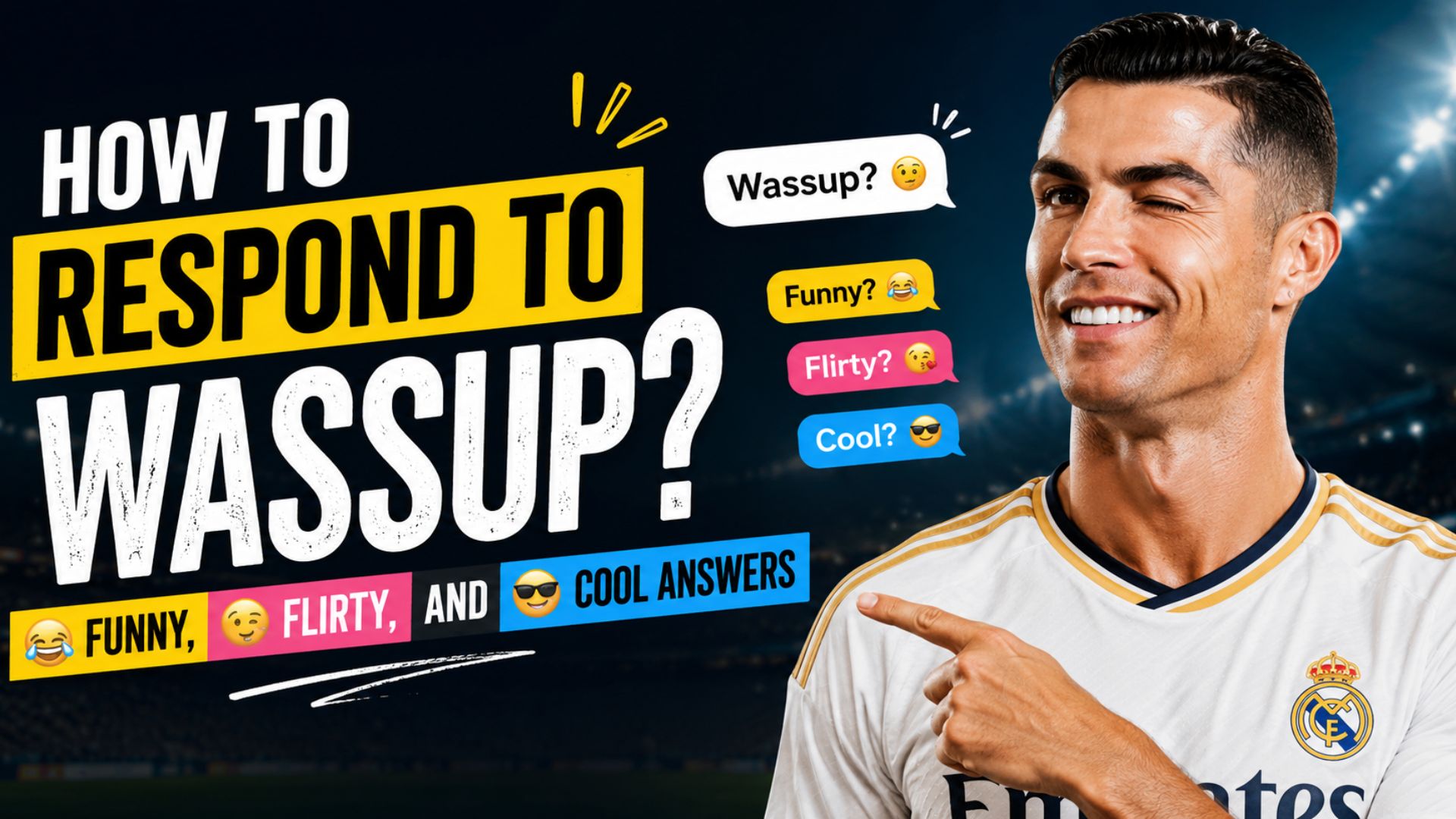 How to Respond to Wassup? Funny, Flirty, and Cool Answers