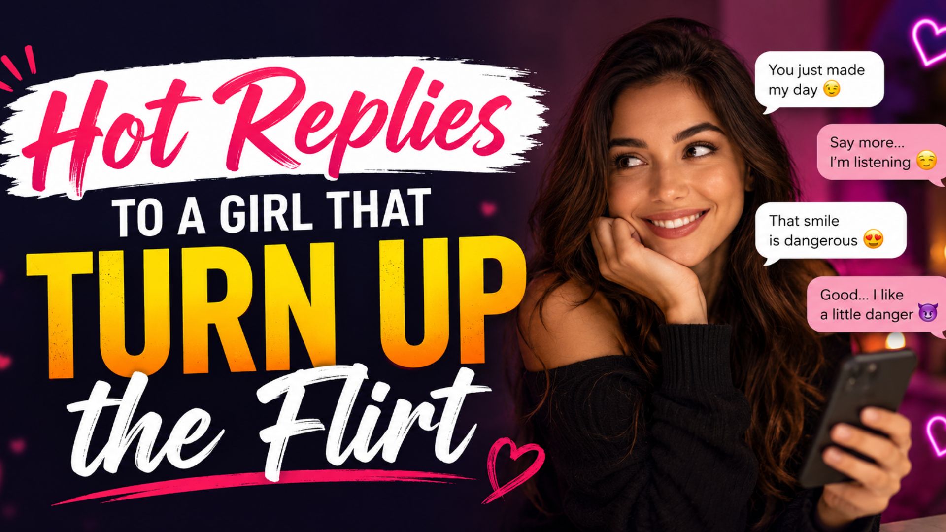 Hot Replies to a Girl That Turn Up the Flirt