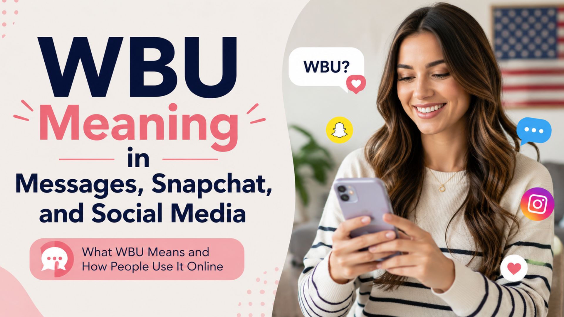 WBU Meaning in Messages, Snapchat, and Social Media