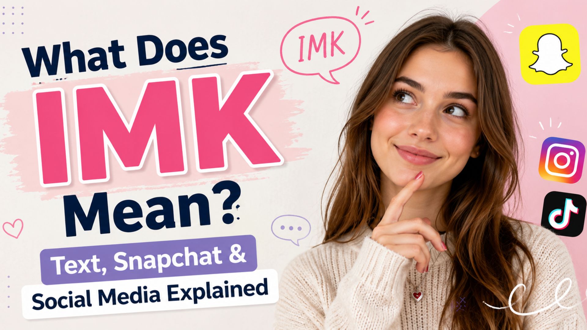 What Does IMK Mean? Text, Snapchat & Social Media Explained