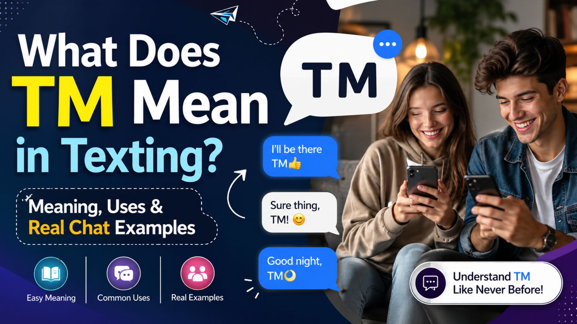 What Does TM Mean in Texting? Meaning, Uses & Real Chat Examples
