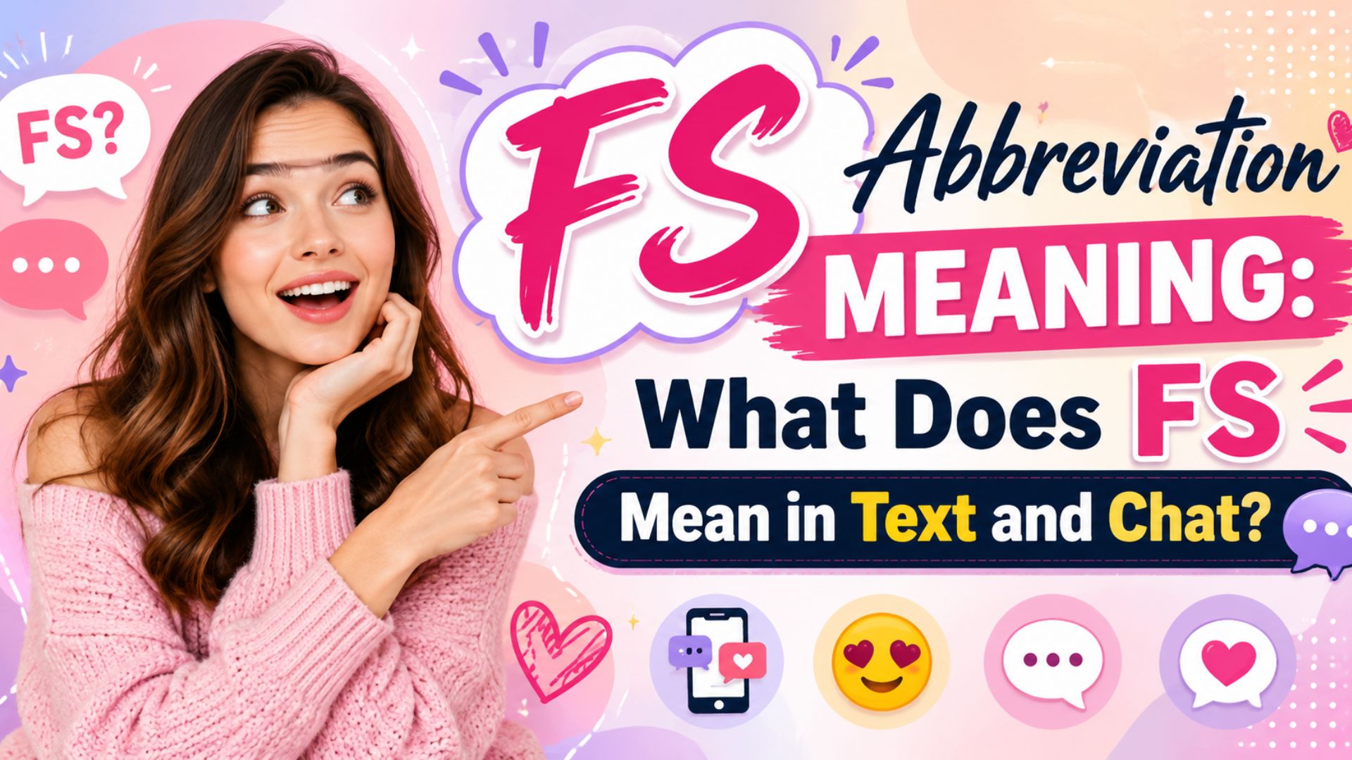 FS Abbreviation Meaning: What Does FS Mean in Text and Chat?