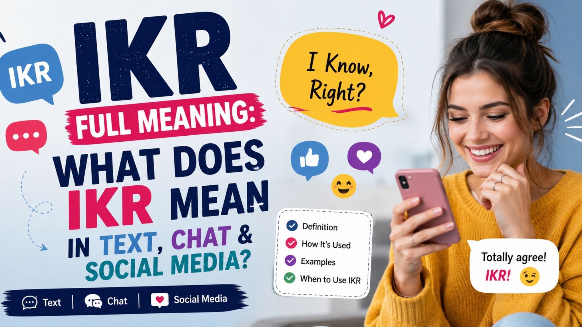 IKR Full Meaning: What Does IKR Mean in Text, Chat & Social Media?