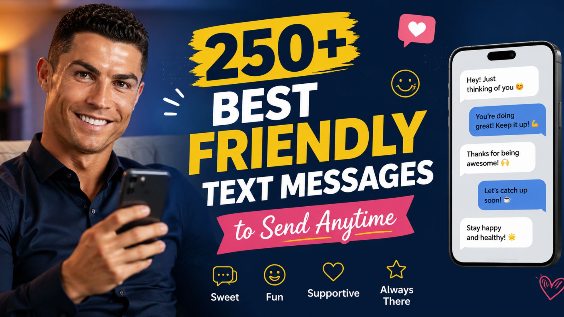 250+ Best Friendly Text Messages to Send Anytime
