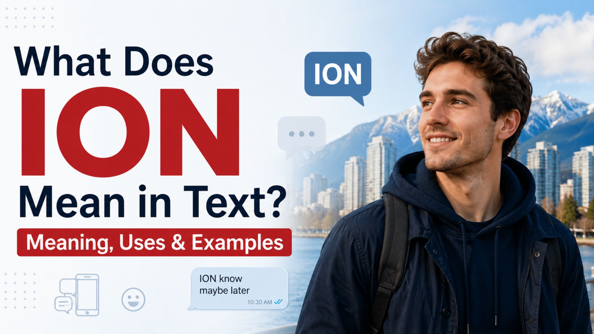 What Does ION Mean in Text? Meaning, Uses & Examples