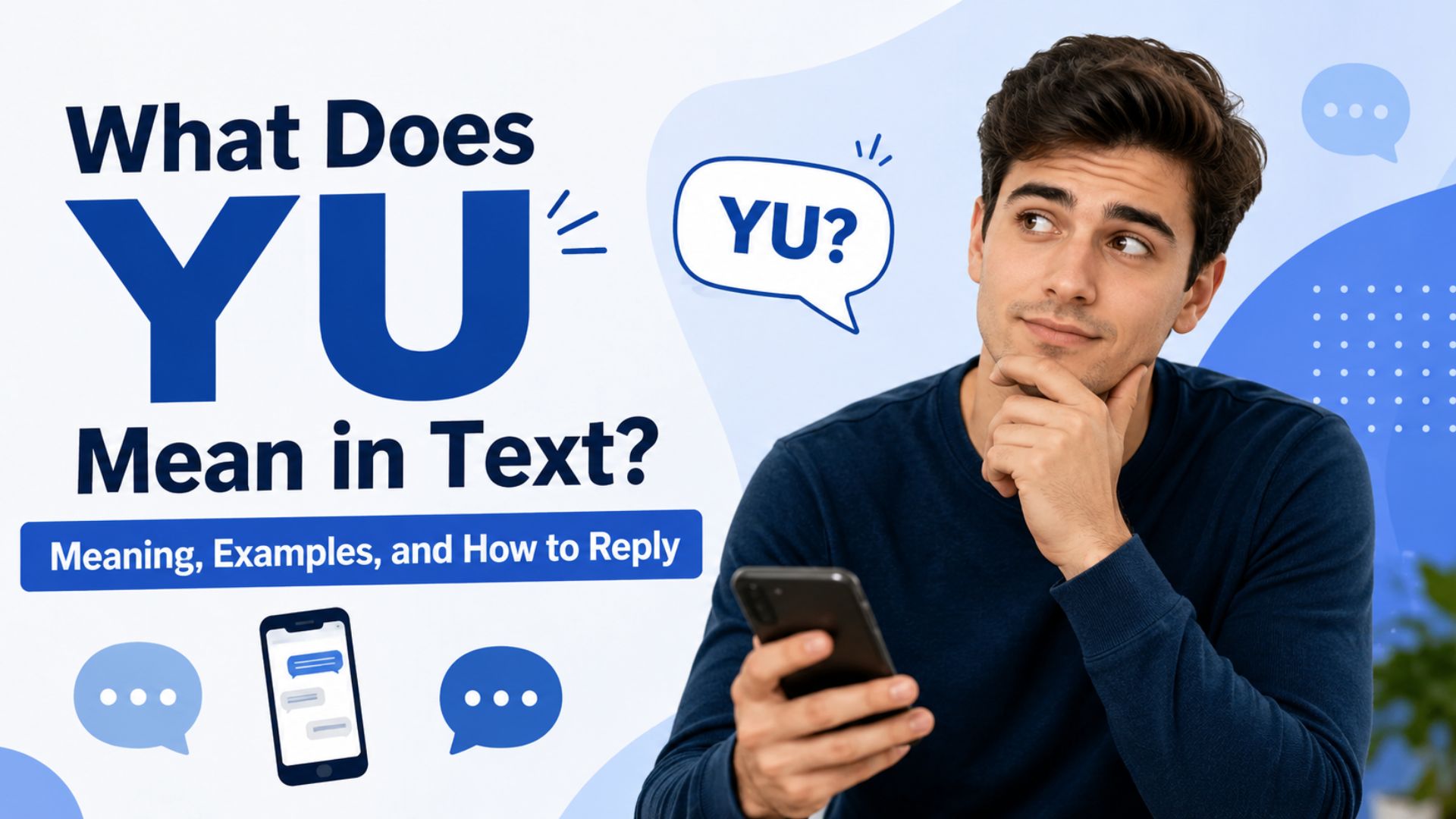 What Does YU Mean in Text? Meaning, Examples, and How to Reply