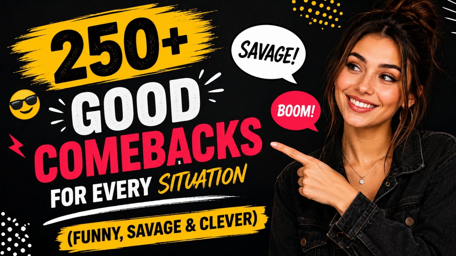 250+ Good Comebacks for Every Situation (Funny, Savage & Clever)