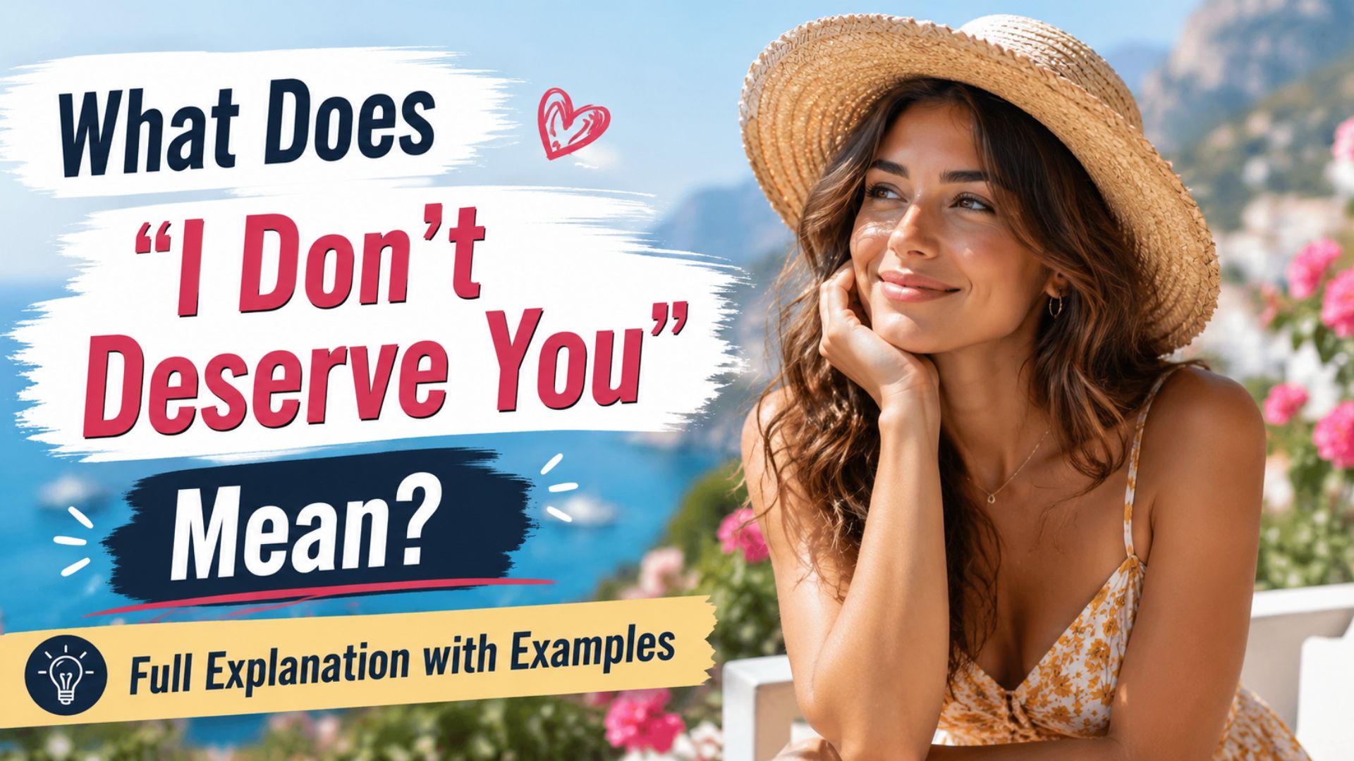 What Does "I Don't Deserve You" Mean? Full Explanation with Examples