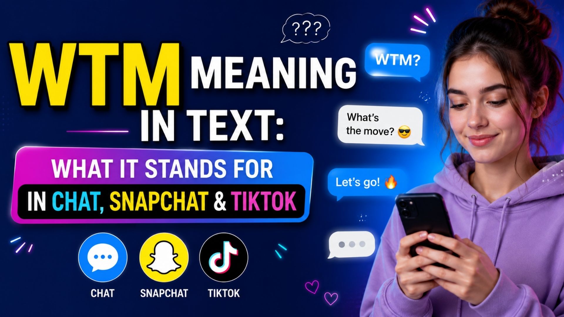WTM Meaning in Text: What It Stands for in Chat, Snapchat & TikTok