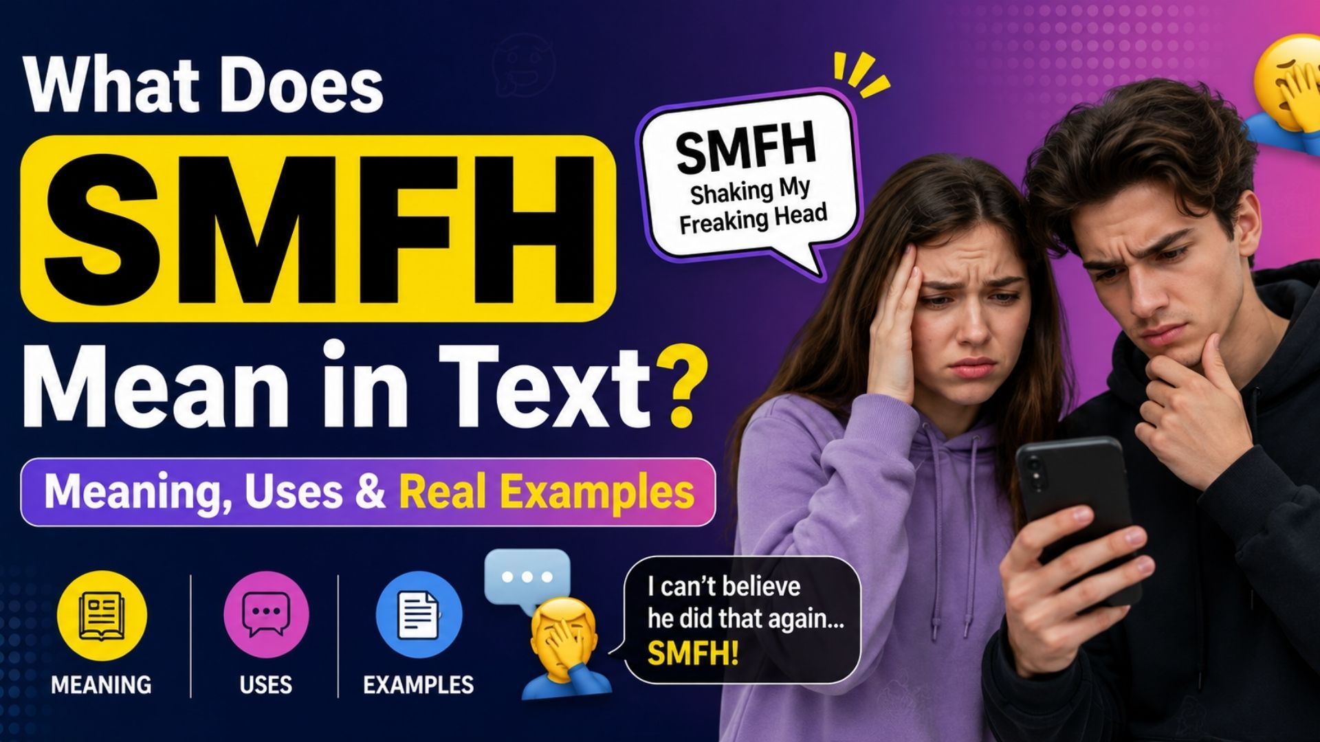 What Does SMFH Mean in Text? Meaning, Uses & Real Examples