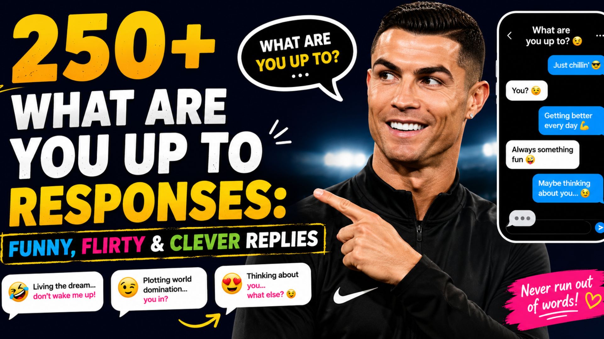 250+ What Are You Up To Responses: Funny, Flirty & Clever Replies