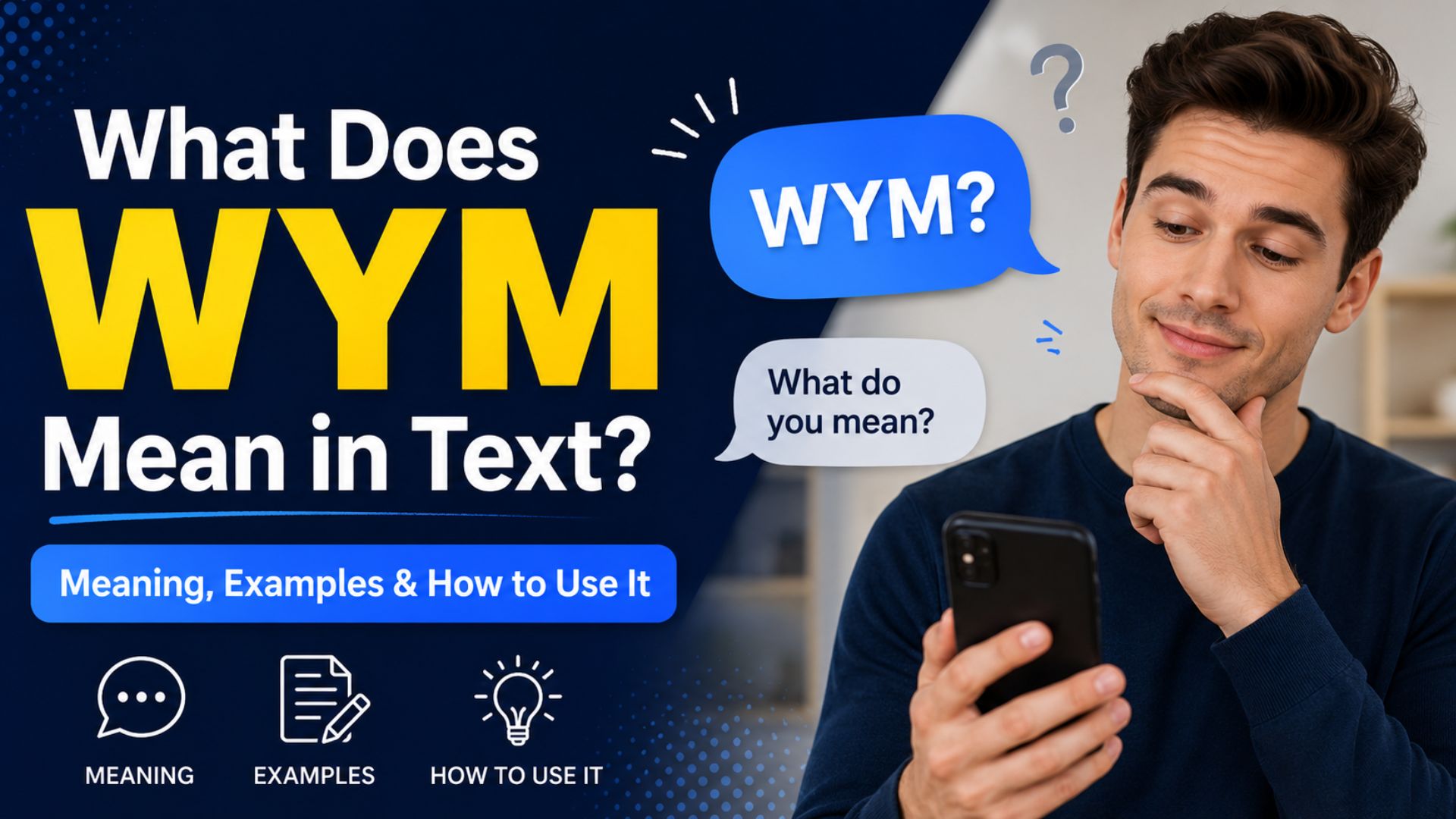 What Does WYM Mean in Text? Meaning, Examples & How to Use It