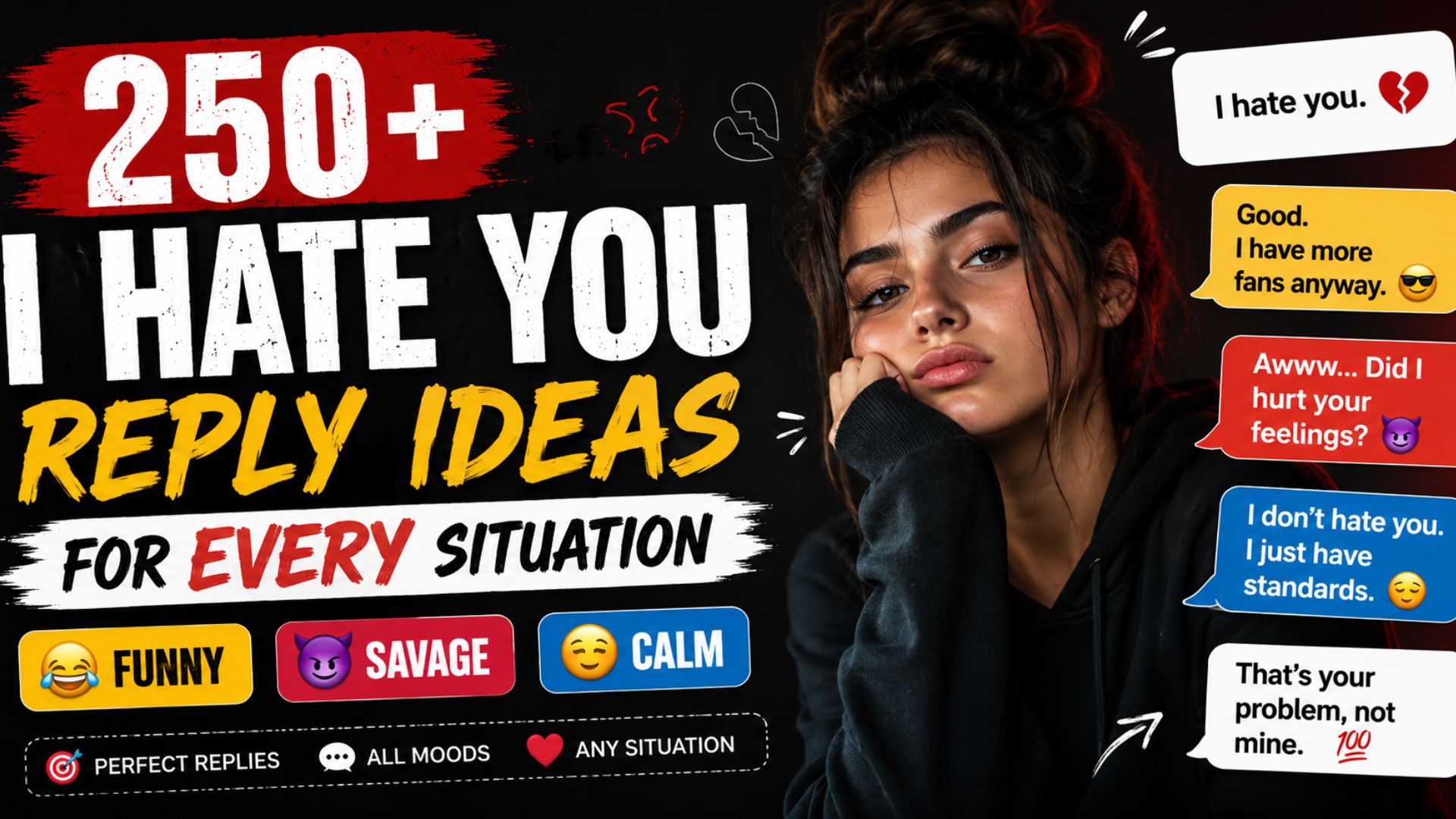 250+ I Hate You Reply Ideas for Every Situation (Funny, Savage & Calm)