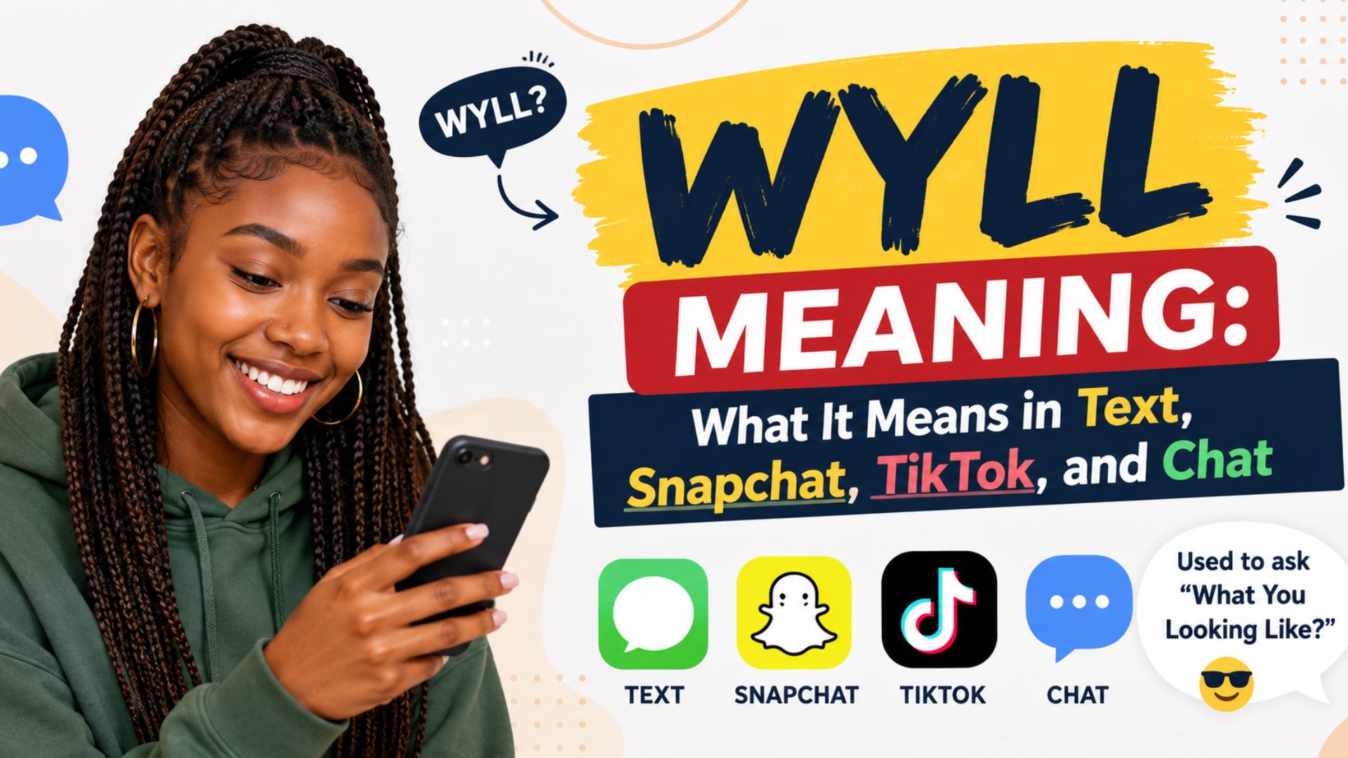 WYLL Meaning: What It Means in Text, Snapchat, TikTok, and Chat