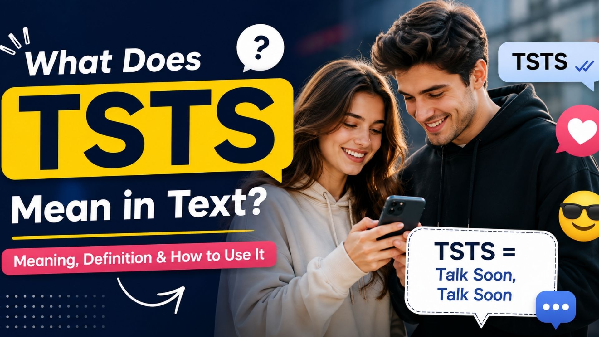 What Does TSTS Mean in Text? Meaning, Definition & How to Use It