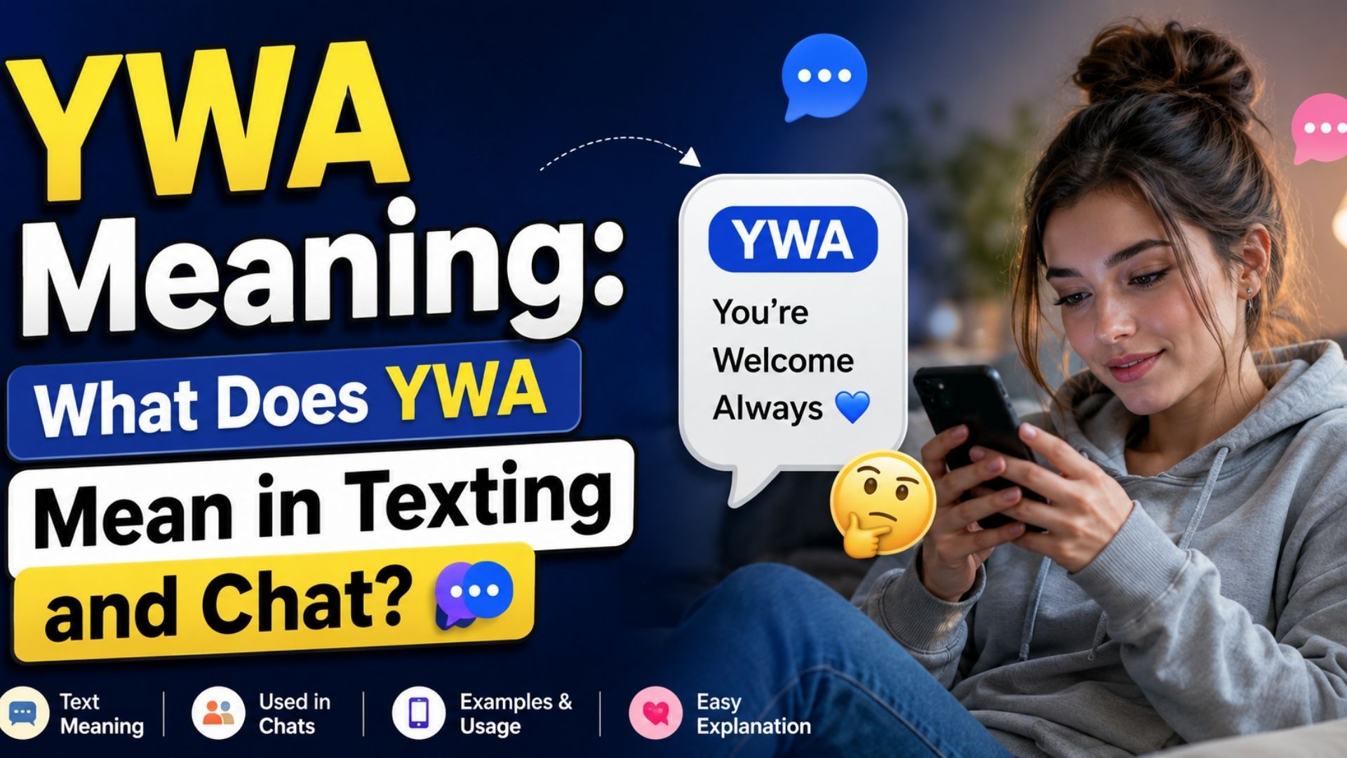 YWA Meaning: What Does YWA Mean in Texting and Chat?