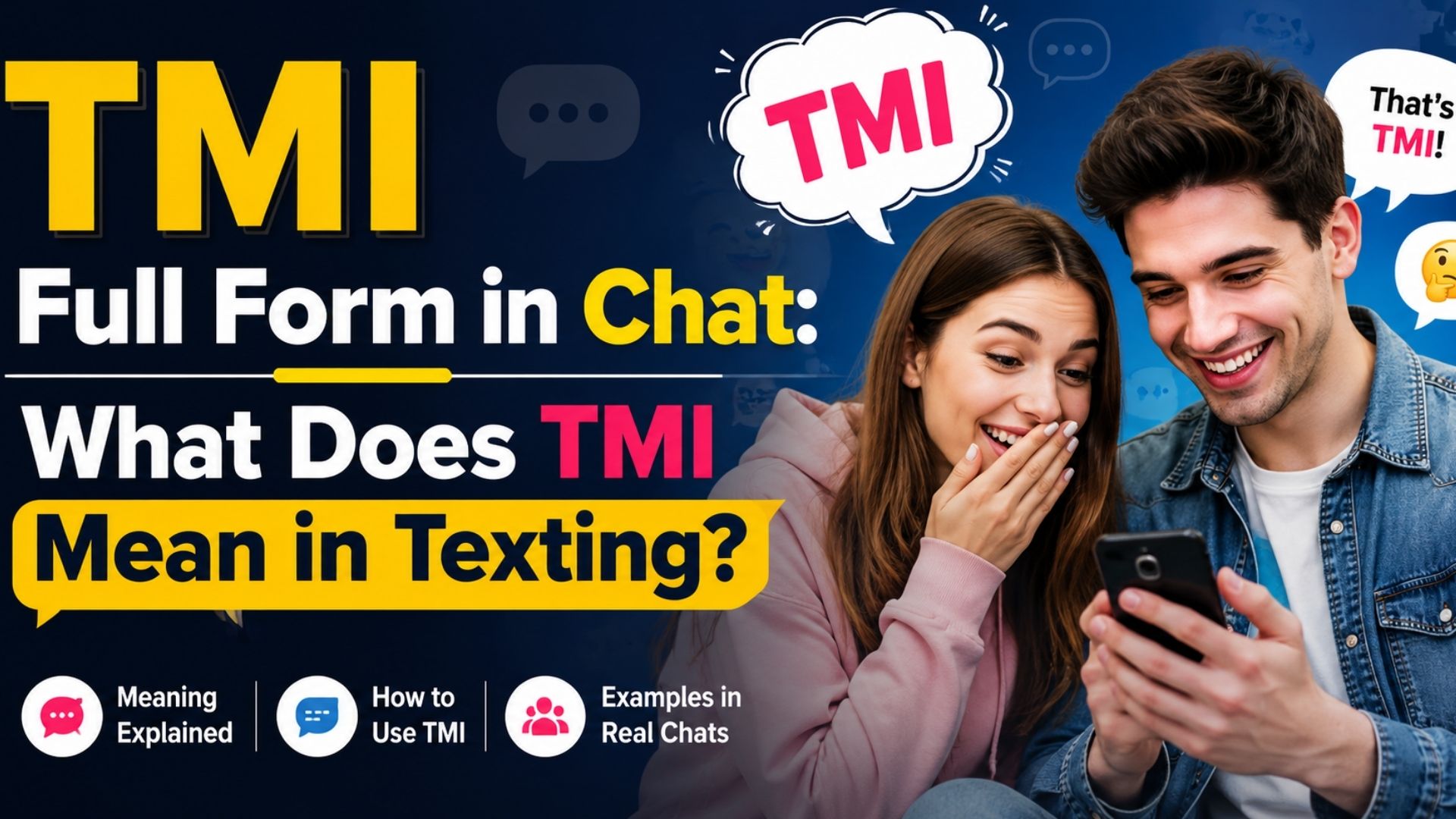 TMI Full Form in Chat: What Does TMI Mean in Texting?